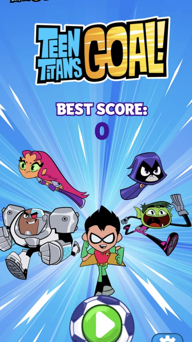 Teen Titans Go! home screen showing the Teen Titans Goal! logo, a best score counter, Starfire, Raven, Cyborg, Robin and Beast Boy charging forward, a soccer ball play button and a settings gear